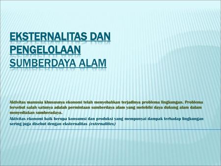 Teori Ekonomi Mikro Eksternalitas Ppt Download