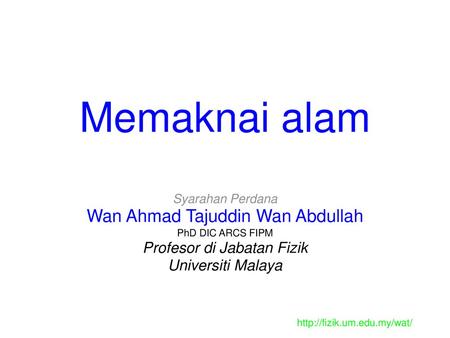 Memaknai alam Wan Ahmad Tajuddin Wan Abdullah