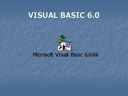 VISUAL BASIC 6.0.