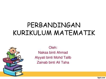 PERBANDINGAN KURIKULUM MATEMATIK