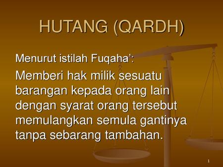 HUTANG (QARDH) Menurut istilah Fuqaha’: