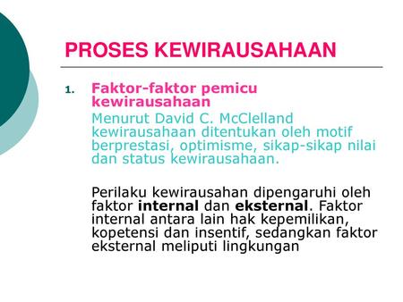 Proses Kewirausahaan Faktor Dan Proses Kewirausahaan Ppt Download