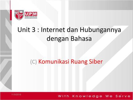 Unit 3 : Internet dan Hubungannya dengan Bahasa
