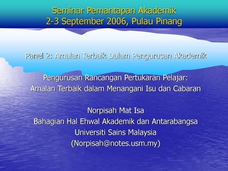 Seminar Pemantapan Akademik 2-3 September 2006, Pulau Pinang