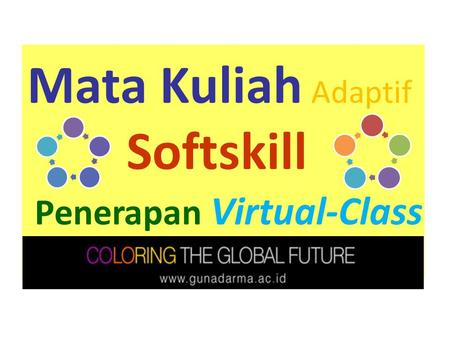 Mata Kuliah Adaptif Softskill Penerapan Virtual-Class.
