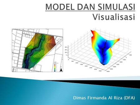 MODEL DAN SIMULASI Visualisasi