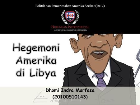 Dhomi Indra Marfasa (20100510143) Politik dan Pemerintahan Amerika Serikat (2012)