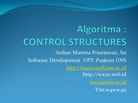 Algoritma : CONTROL STRUCTURES