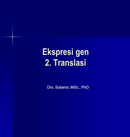 Ekspresi gen 2. Translasi