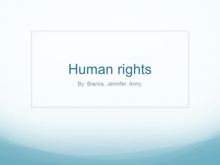 Human rights By: Bianca, Jennifer, Anny.. Declaration of human rights & Pancasila Article 18. Everyone has the right to freedom of thought, conscience.