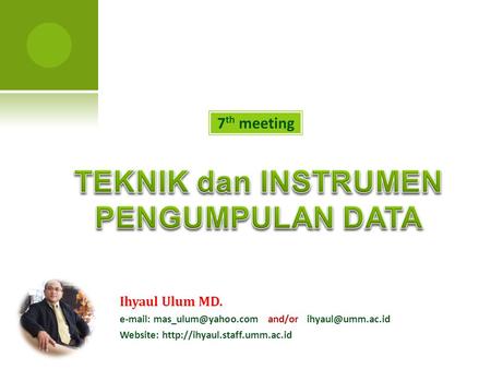 7 th meeting Ihyaul Ulum MD.   and/or Website: