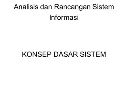 Analisis dan Rancangan Sistem Informasi