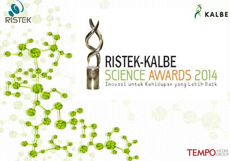 ● Ristek –Kalbe Science Awards (RKSA) 2014 : adalah program yang ditujukan untuk memberikan penghargaan kepada peneliti dan hasil penelitian terbaik di.