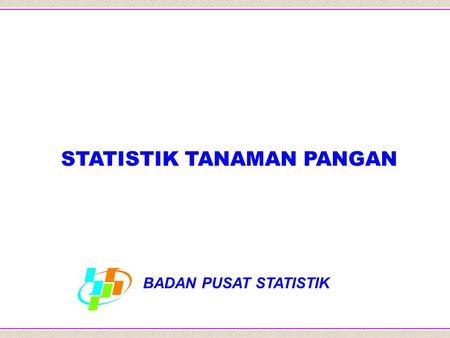 STATISTIK TANAMAN PANGAN
