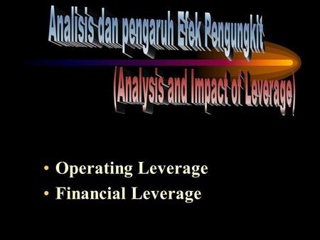 Operating Leverage Financial Leverage