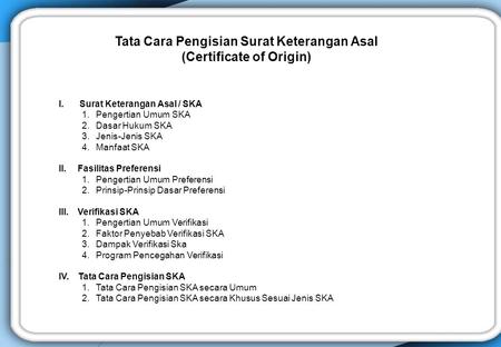 Tata Cara Pengisian Surat Keterangan Asal (Certificate of Origin)