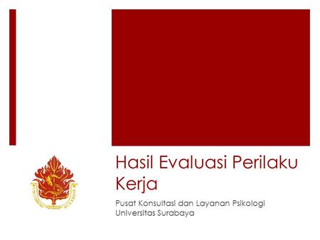 Hasil Evaluasi Perilaku Kerja