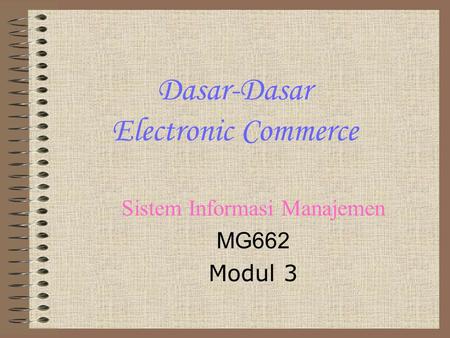 Dasar-Dasar Electronic Commerce