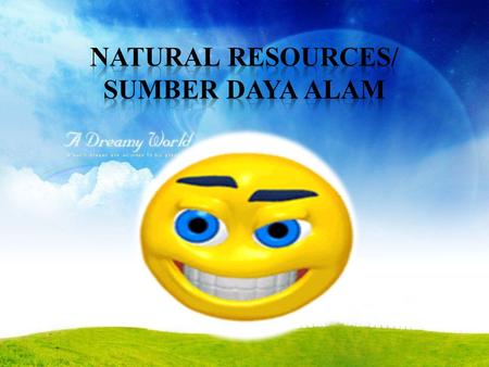 Natural resources are all materials that are found by humans in nature, that can be used to meet their needs. Basically natural resources consist of.