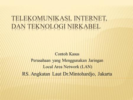 Telekomunikasi, Internet, dan Teknologi Nirkabel