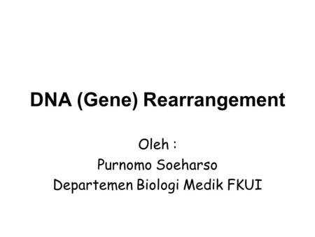 DNA (Gene) Rearrangement