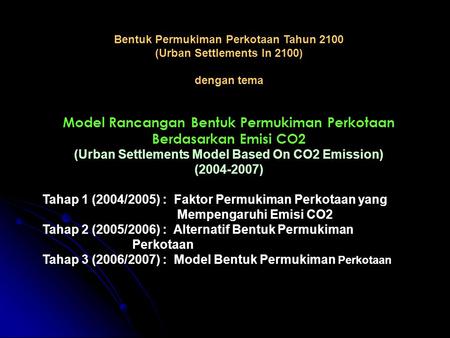 Model Rancangan Bentuk Permukiman Perkotaan Berdasarkan Emisi CO2