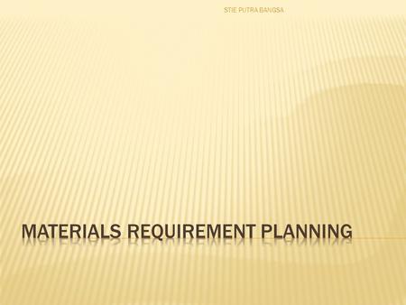 MaterialS Requirement Planning