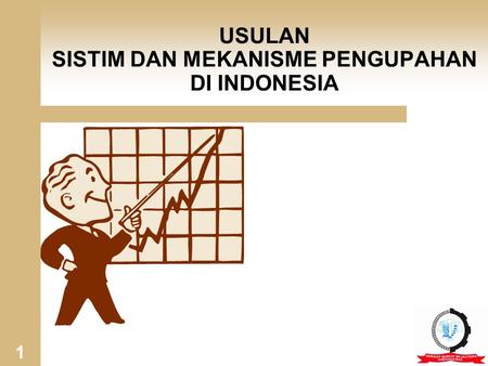 USULAN SISTIM DAN MEKANISME PENGUPAHAN DI INDONESIA