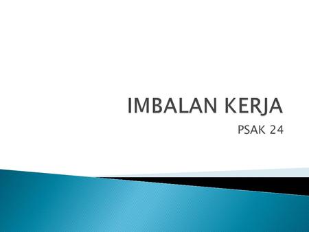 IMBALAN KERJA PSAK 24.