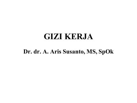 Dr. dr. A. Aris Susanto, MS, SpOk