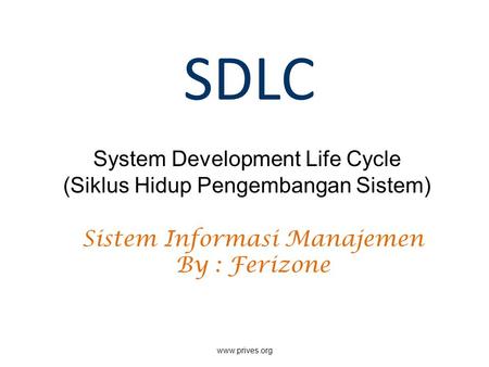 SDLC System Development Life Cycle (Siklus Hidup Pengembangan Sistem)