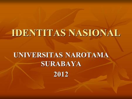 UNIVERSITAS NAROTAMA SURABAYA 2012