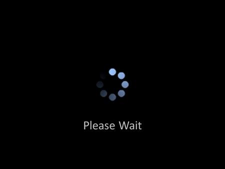 Please Wait.