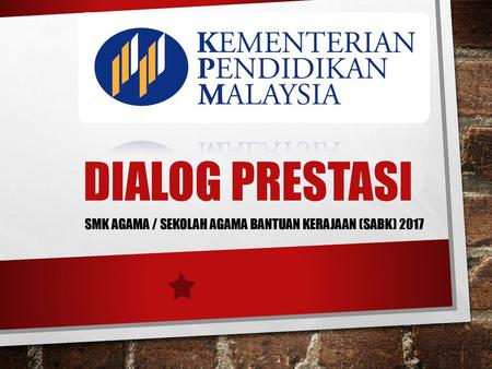 SMK AGAMA / SEKOLAH AGAMA BANTUAN KERAJAAN (SABK) 2017