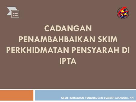 Cadangan Penambahbaikan Skim Perkhidmatan Pensyarah di IPTA