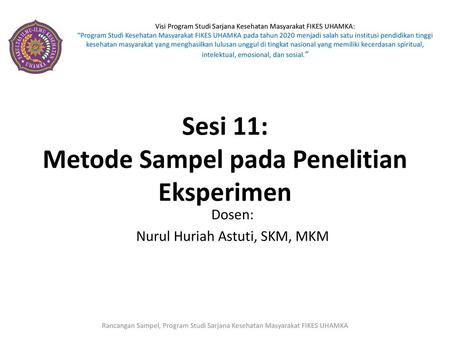 Sesi 11: Metode Sampel pada Penelitian Eksperimen