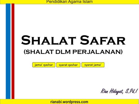 Shalat Jamak Dan Qashar Shalat Dalam Keadaan Darurat Ppt Download