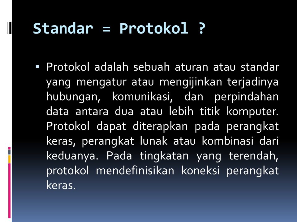 Standar = Protokol