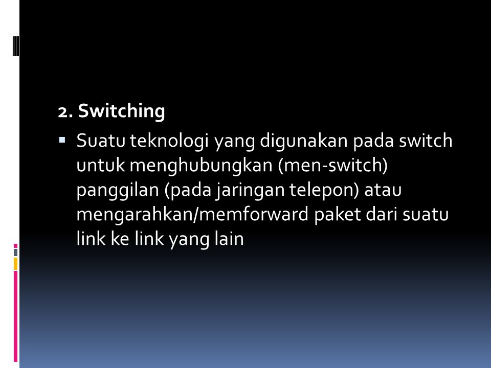 2. Switching