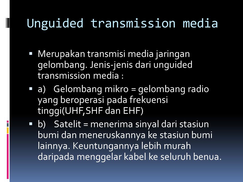Unguided transmission media