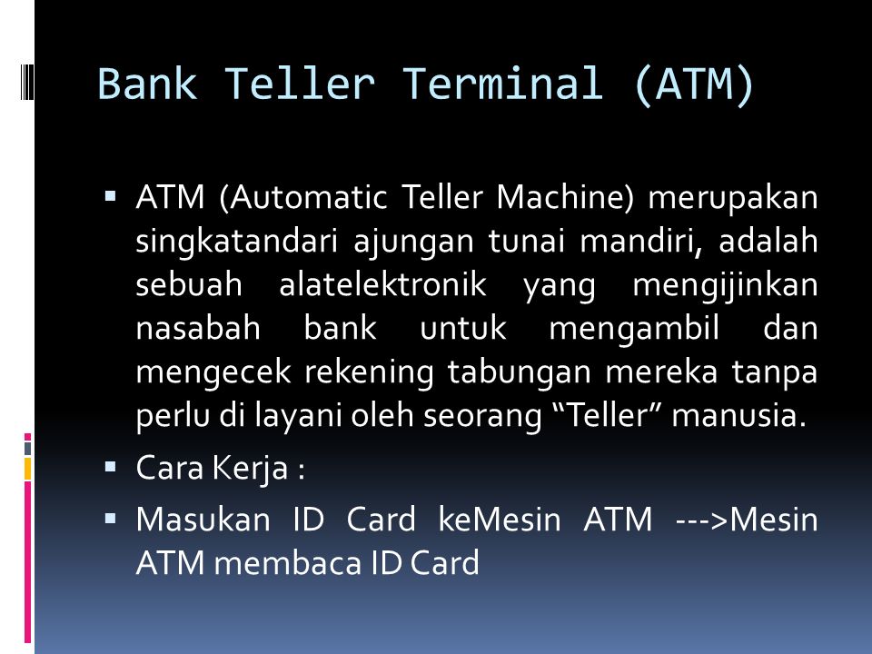 Bank Teller Terminal (ATM)