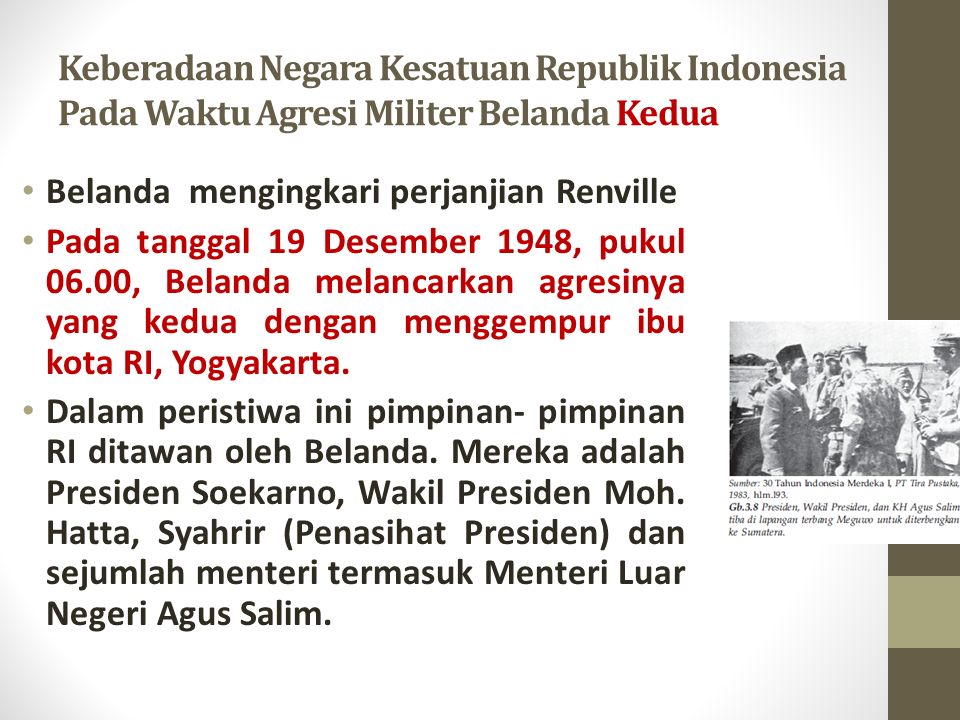 Keberadaan Negara Kesatuan Republik Indonesia Pada Waktu Agresi Militer Belanda Kedua