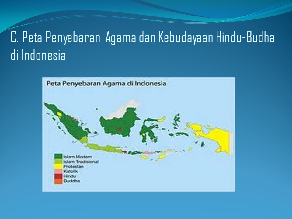 C. Peta Penyebaran Agama dan Kebudayaan Hindu-Budha di Indonesia