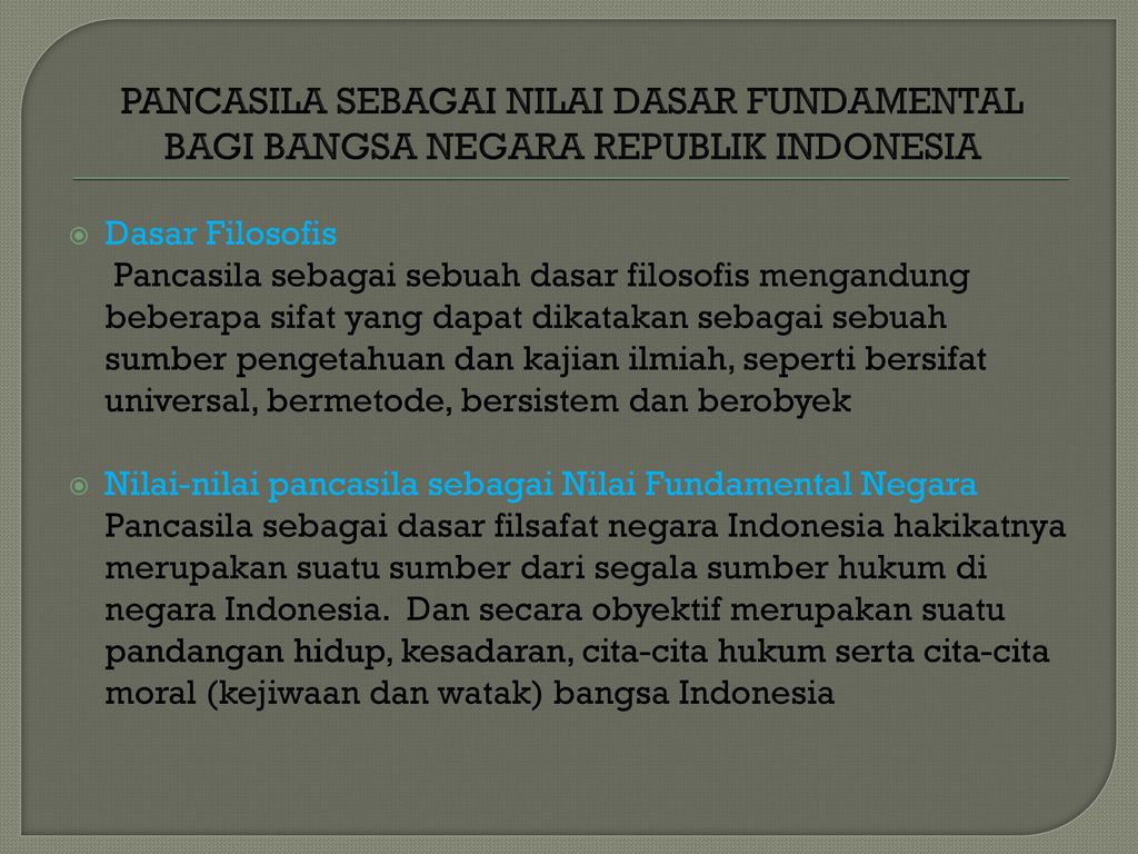 PANCASILA SEBAGAI NILAI DASAR FUNDAMENTAL BAGI BANGSA NEGARA REPUBLIK INDONESIA