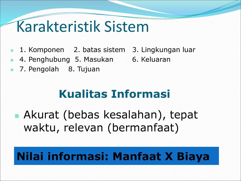 Karakteristik Sistem Kualitas Informasi