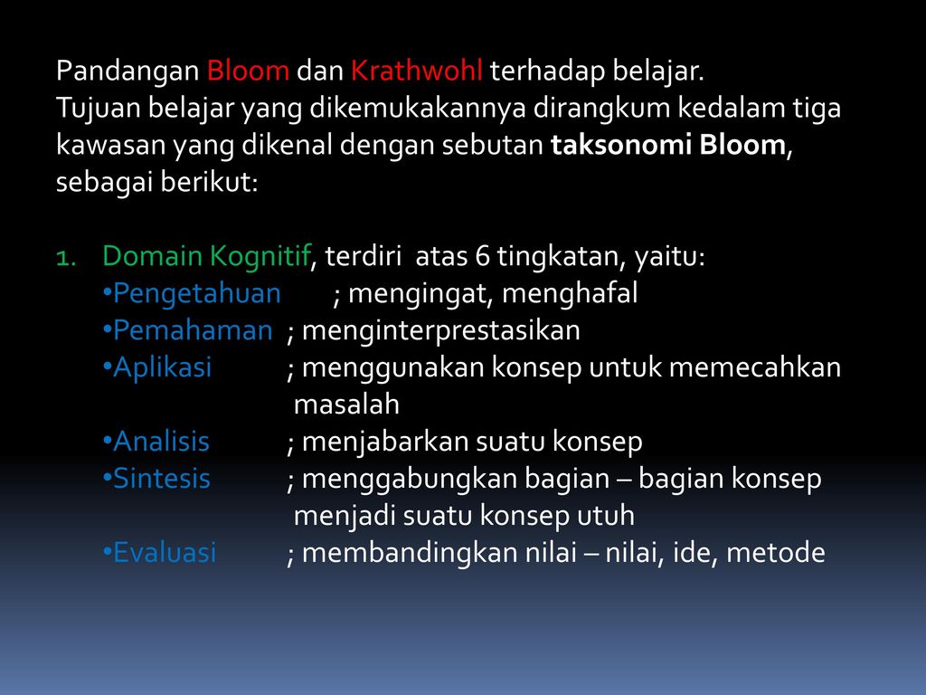 Pandangan Bloom dan Krathwohl terhadap belajar.