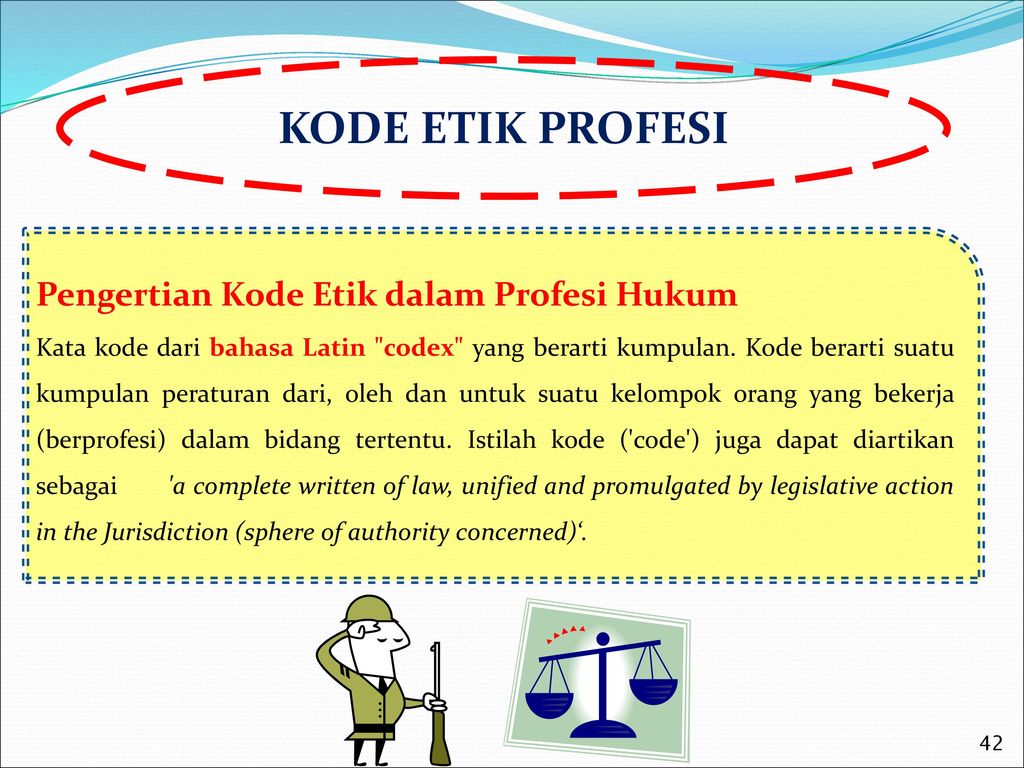 KODE ETIK PROFESI Pengertian Kode Etik dalam Profesi Hukum