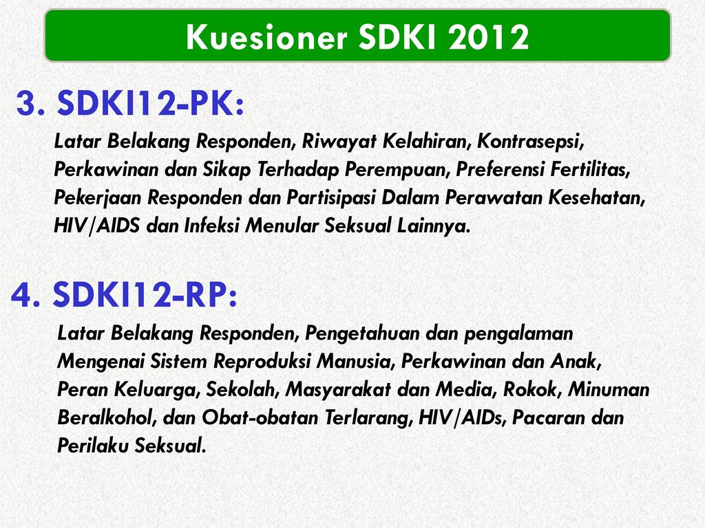 Kuesioner SDKI SDKI12-PK: 4. SDKI12-RP: