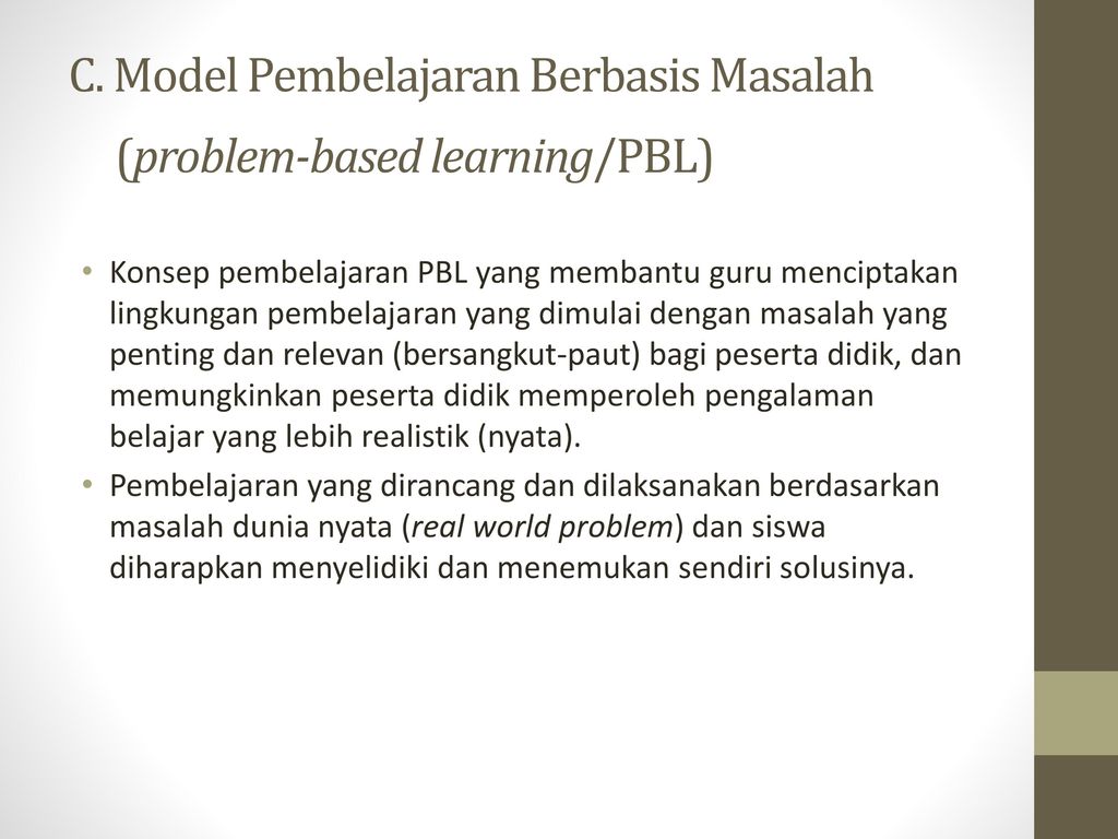 C. Model Pembelajaran Berbasis Masalah (problem-based learning/PBL)