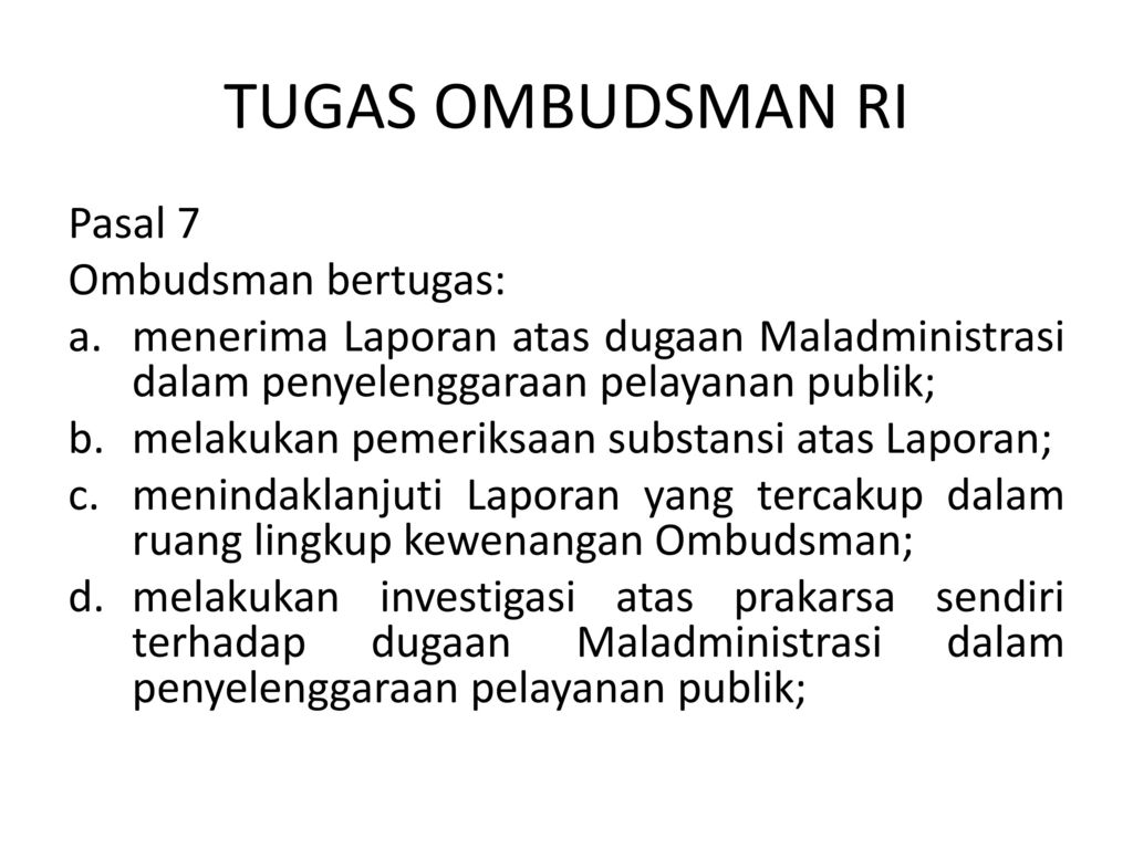 PERANAN OMBUDSMAN RI DALAM MEWUJUDKAN PEMERINTAHAN YANG BAIK - Ppt Download